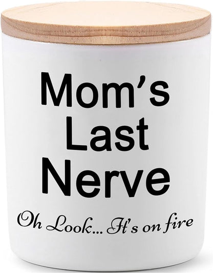 Candle Gifts for Mom from Daughter or Son Funny Cool Unique Christmas Birthday Mothers Day Candles Gifts for Mom Moms Last Nerve Oh Look Its On Fire Lavender Scented Soy Candle