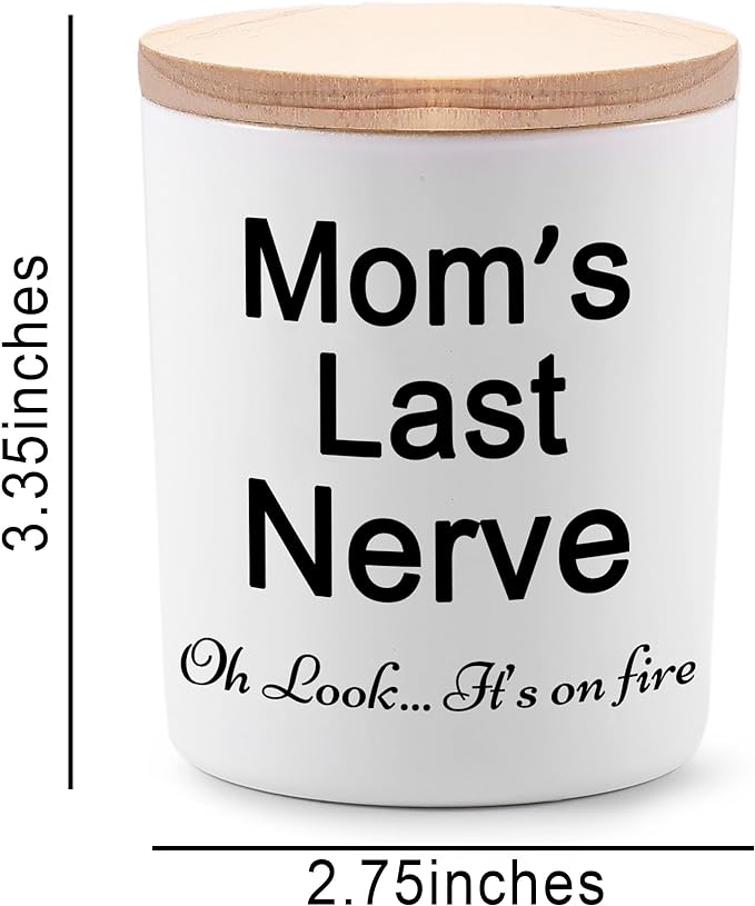 Candle Gifts for Mom from Daughter or Son Funny Cool Unique Christmas Birthday Mothers Day Candles Gifts for Mom Moms Last Nerve Oh Look Its On Fire Lavender Scented Soy Candle